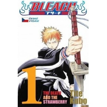 Bleach 1: the Death and the Strawberry - Tite Kubo