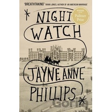 Night Watch - Jayne Anne Phillips