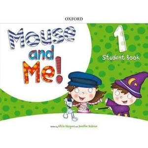 Mouse and Me! : Level 1: Student Book Pack | Alicia Vazquez, Jennifer Dobson (ISBN: 9780194822657)
