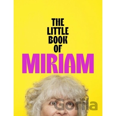 The Little Book of Miriam - Miriam Margolyes