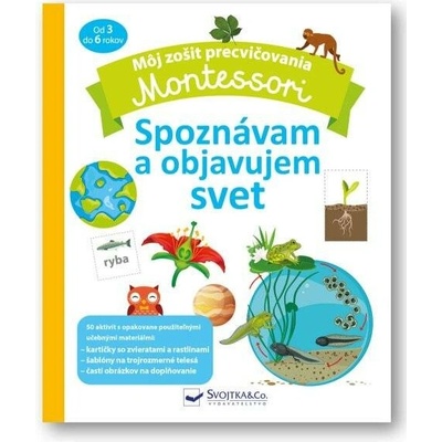 Montessori Spoznávam a objavujem svet