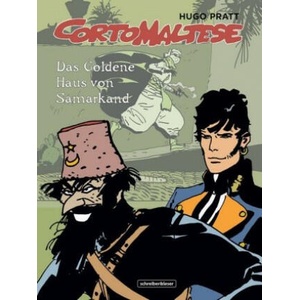 Corto Maltese - Das Goldene Haus von Samarkand | Hugo Pratt, Hugo Pratt, Resel Rebiersch (2018)