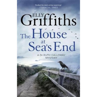House at Sea's End - Griffiths Elly