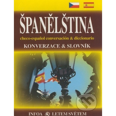 Španělština Konverzace a slovník - Jana Navrátilová