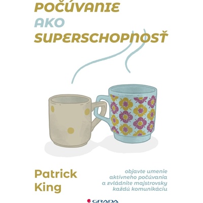 Počúvanie ako superschopnosť - Patrick King