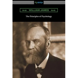 The Principles of Psychology (Volumes I and II) | William James (ISBN: 9781420973396)