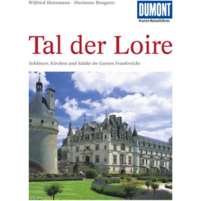 DuMont Kunst-Reiseführer Tal der Loire