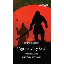 Nesmrteľný kráľ - Zeleňak Lukáš