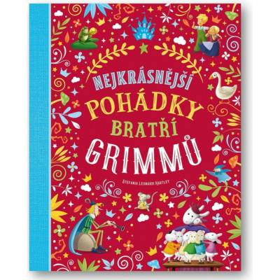 Nejkrásnější pohádky bratří Grimmů - Hartley Stefania Leonardi