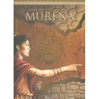 Murena - Cyklus matky - Jean Dufaux, Philippe Delaby