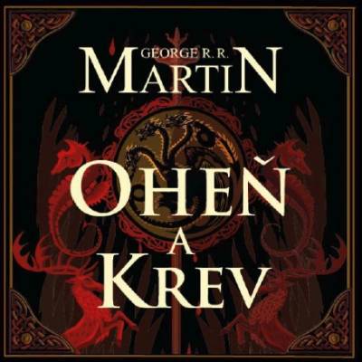 Oheň a krev - Martin George R.R.
