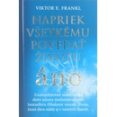 Napriek všetkému povedať životu áno - Viktor E. Frankl