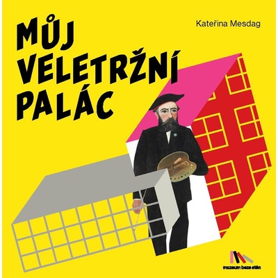 Můj Veletržní palác | Kateřina Mesdag