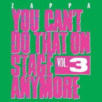 Animato Music / Universal Music Frank Zappa - You Can't Do That On Stage Anymore, Vol. 3 (2 CD) (08243023880200)