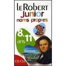 LE ROBERT JUNIOR NOMS PROPRES Le Robert