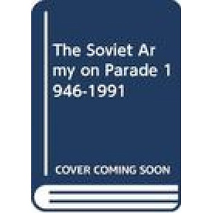 Soviet Army on Parade 1946-1991 | James Kinnear (ISBN: 9789198477528)
