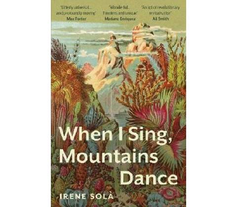 When I Sing, Mountains Dance
