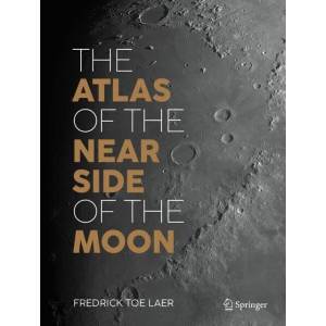 The Atlas of the Near Side of the Moon | Fredrick toe Laer (ISBN: 9783031992773)