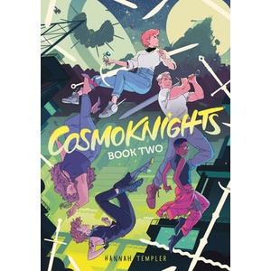 Cosmoknights (Book Two) | Templer, Hannah (ISBN: 9781603095112)