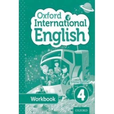 OXFORD INTERNATIONAL PRIMARY ENGLISH 4 WORKBOOK - DANIHEL, E...