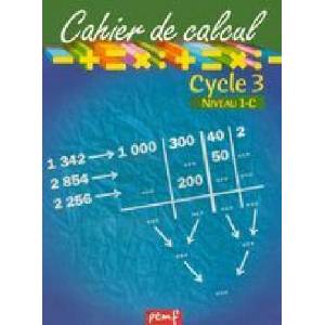Cahier de calcul cycle 3 niveau 1c | Frein (2008)