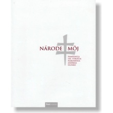 Národe môj - Pamätnica 150. výročia narodenia Andreja Hlinku