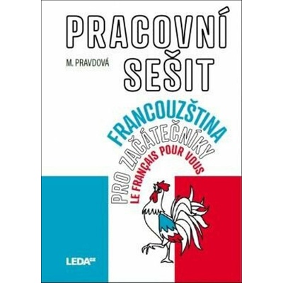 Francouzština pro začátečníky - Pracovní sešit + odkaz - Marie Pravdová