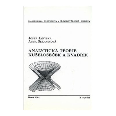 Analytická teorie kuželoseček a kvadrik