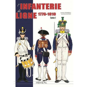 L'Infanterie De Ligne Tome 1 | ANDRE Jouineau, Jean Marie Mongin (ISBN: 9782840485568)