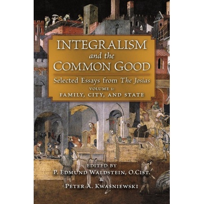 Integralism and the Common Good