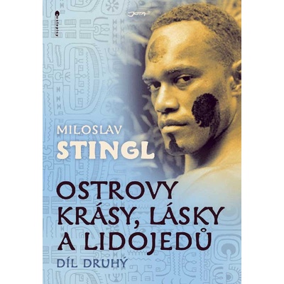 Ostrovy krásy, lásky a lidojedů Díl druhý