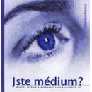 Jste médium?