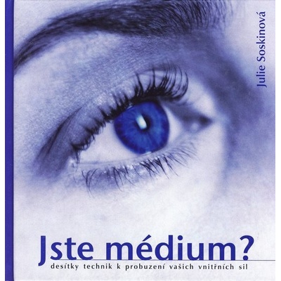 Jste médium?