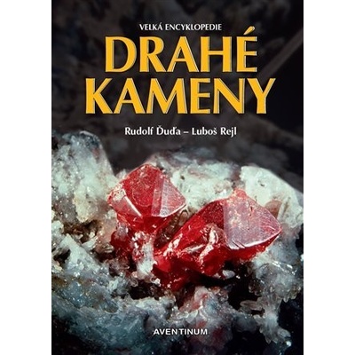 Drahé kameny - Velká encyklopedie - Rudolf Ďuďa