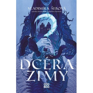 Dcéra zimy | Vladimíra Šebová (ISBN: 9788056637937)