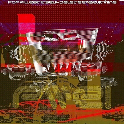 Pop Will Eat Itself: Delete Everything CD