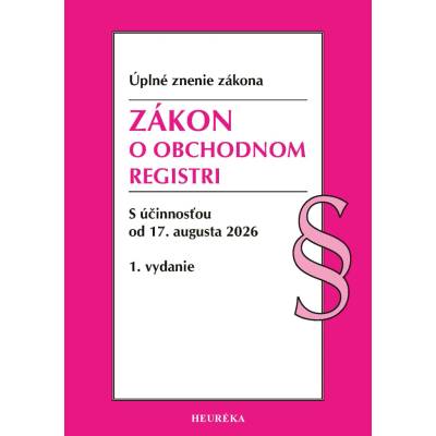 Zákon o obchodnom registri. 1. vyd., 8/2026