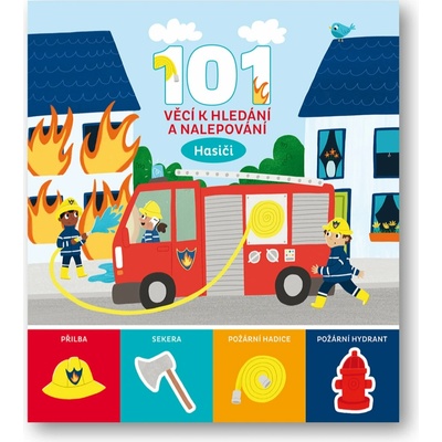 101 věcí k hledání a nalepování Hasiči