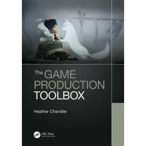 Game Production Toolbox (ISBN: 9781138341708)