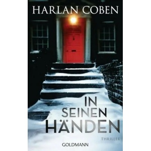 In seinen Händen | Harlan Coben, Gunnar Kwisinski (ISBN: 9783442490004)