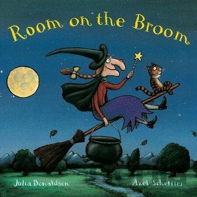 Who's on the Broom? : A Room on the Broom Book - Julia Donaldson, Axel Scheffler ilustrátor