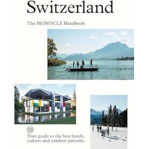 Switzerland: The Monocle Handbook | Andrew Tuck (ISBN: 9780500966419)