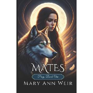 Independently published Mates | Mary Ann Weir