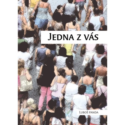 Jedna z vás - Luboš Panda