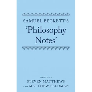 Samuel Beckett's 'Philosophy Notes' | Steven Matthews, Matthew Feldman (ISBN: 9780198734864)
