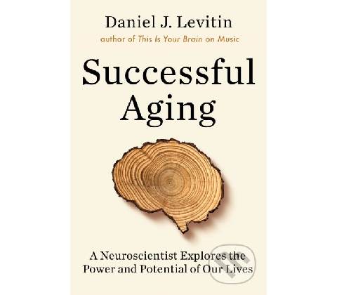 Successful Aging - Daniel Levitin
