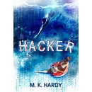 Hacker - M. K. Hardy
