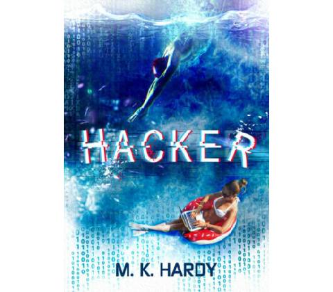 Hacker - M. K. Hardy