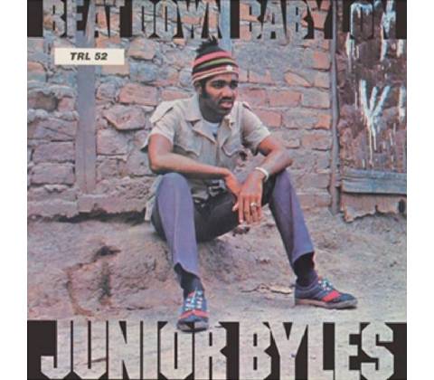 JUNIOR BYLES - BEAT DOWN BABYLON LP