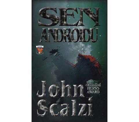 Sen androidů - John Scalzi